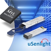 uSenlight Selects MaxLinear’s PAM4 DSP to Deliver Sub-3.5W 100G Optical Modules
